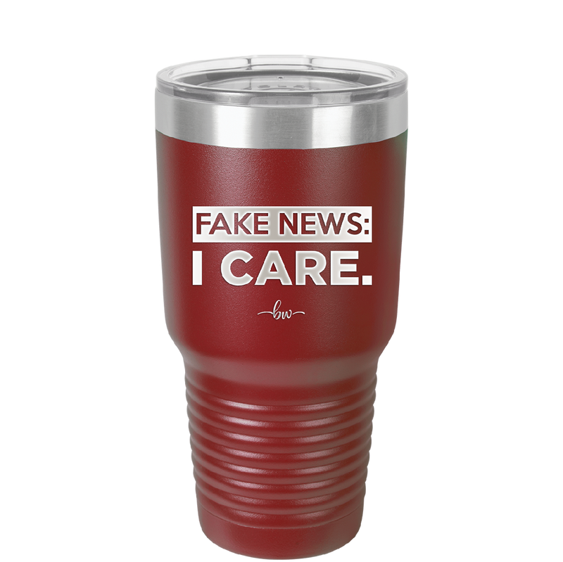 Fake News I Care - Laser Engraved Stainless Steel Drinkware - 2449 -