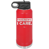 Fake News I Care - Laser Engraved Stainless Steel Drinkware - 2449 -