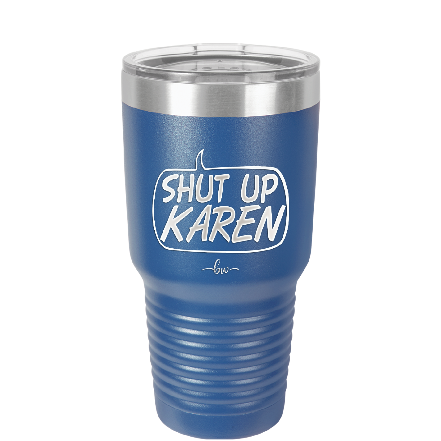 Shut Up Karen Speech Bubble - Laser Engraved Stainless Steel Drinkware - 2477 -