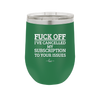 Fuck Off I've Cancelled My Subscription to Your Issues - Laser Engraved Stainless Steel Drinkware - 2478 -