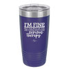 I'm Fine But All the Rest of You Are Gonna Need Serious Therapy - Laser Engraved Stainless Steel Drinkware - 2489 -