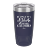 If Only My Attitude Burned Calories - Laser Engraved Stainless Steel Drinkware - 2490 -