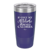 If Only My Attitude Burned Calories - Laser Engraved Stainless Steel Drinkware - 2490 -