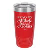 If Only My Attitude Burned Calories - Laser Engraved Stainless Steel Drinkware - 2490 -