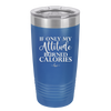 If Only My Attitude Burned Calories - Laser Engraved Stainless Steel Drinkware - 2490 -