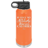 If Only My Attitude Burned Calories - Laser Engraved Stainless Steel Drinkware - 2490 -