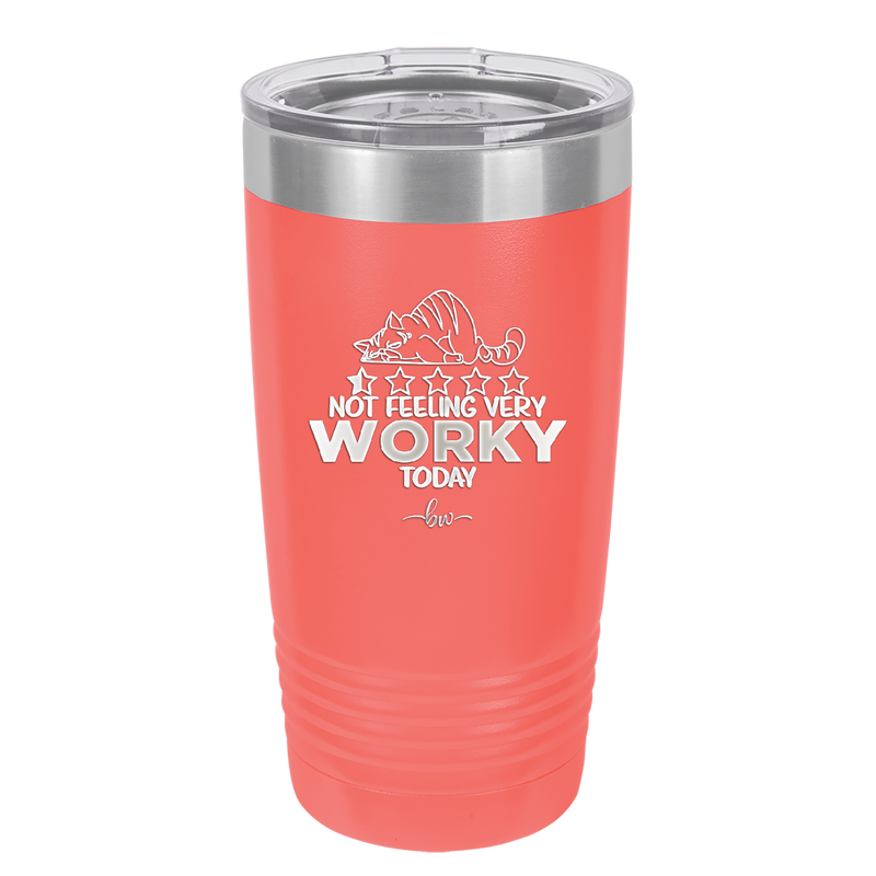 Not Feeling Very Worky Today - Laser Engraved Stainless Steel Drinkware - 2510 -