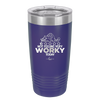 Not Feeling Very Worky Today - Laser Engraved Stainless Steel Drinkware - 2510 -