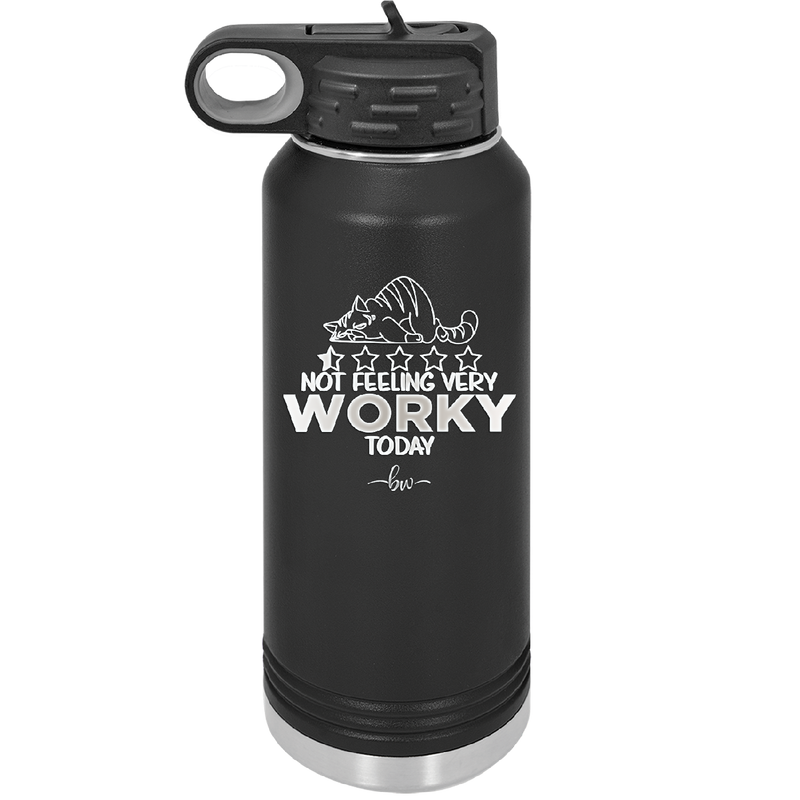 Not Feeling Very Worky Today - Laser Engraved Stainless Steel Drinkware - 2510 -