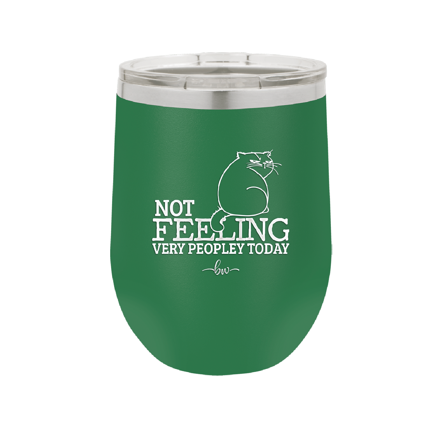 Not Feeling Very Peopley Today - Laser Engraved Stainless Steel Drinkware - 2511 -