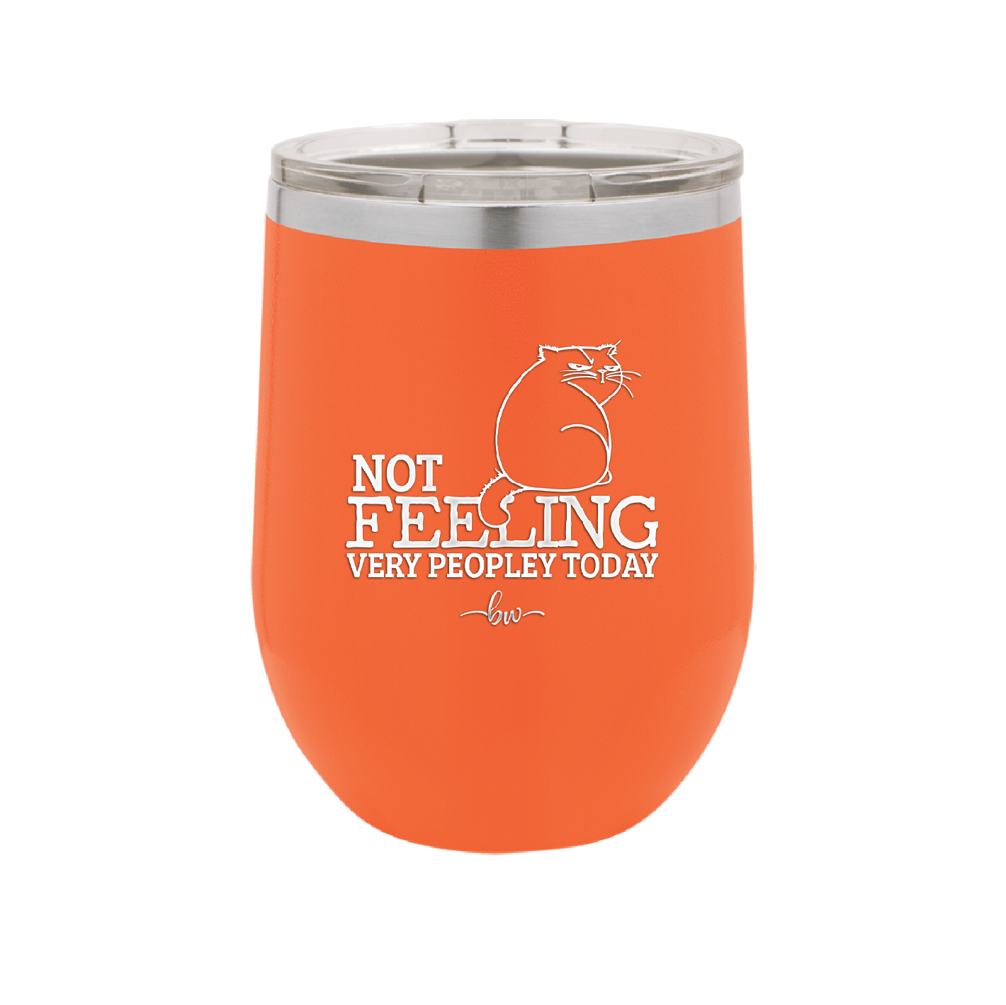 Not Feeling Very Peopley Today - Laser Engraved Stainless Steel Drinkware - 2511 -