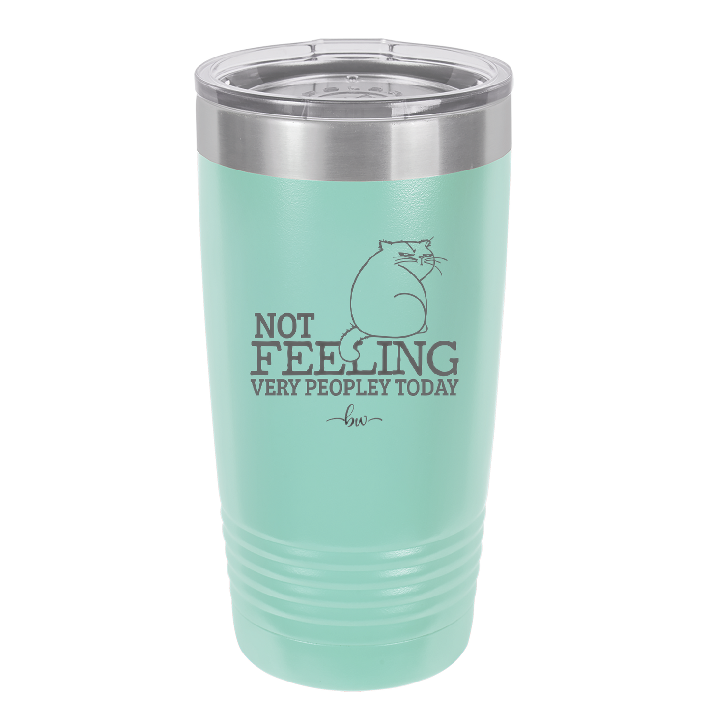 Not Feeling Very Peopley Today - Laser Engraved Stainless Steel Drinkware - 2511 -