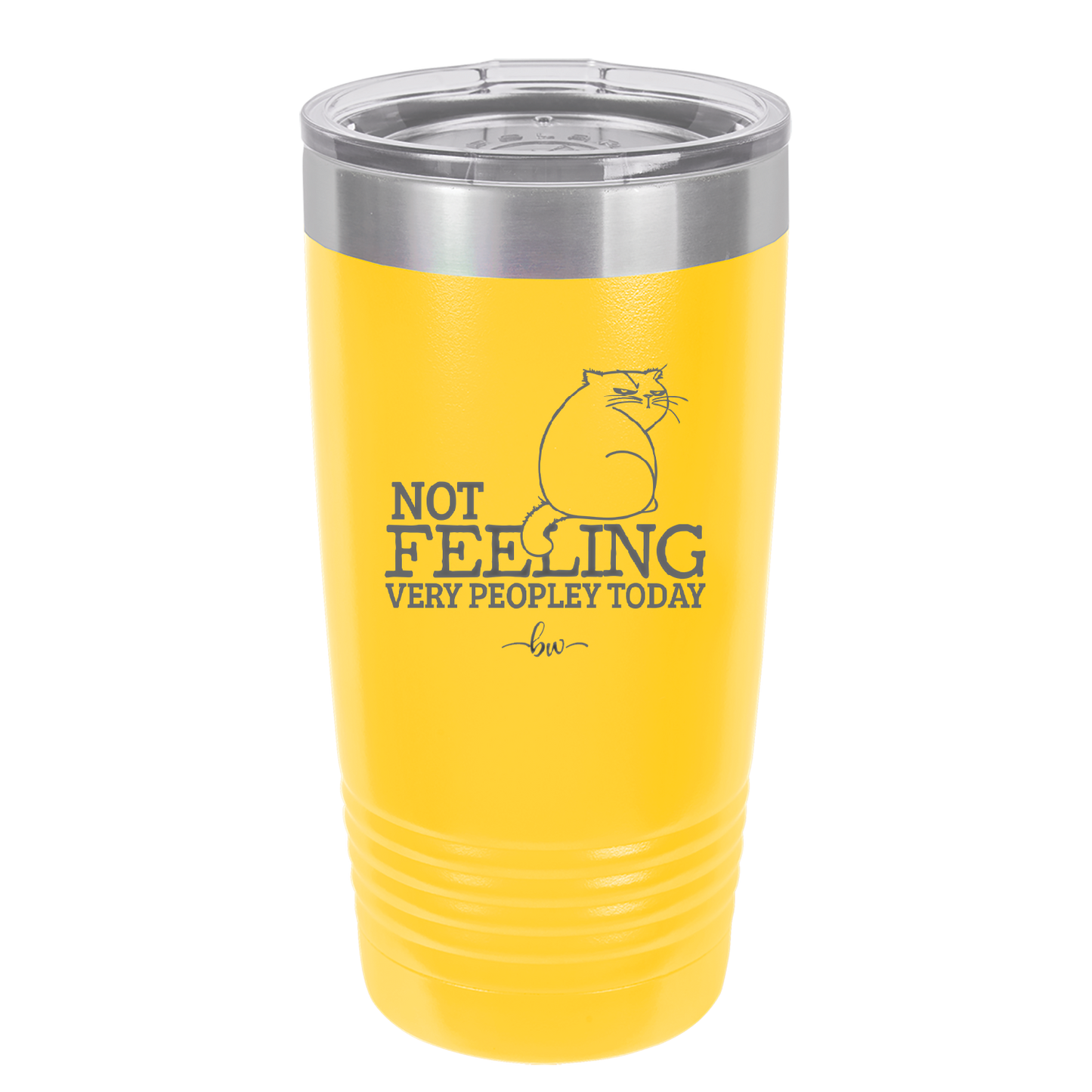 Not Feeling Very Peopley Today - Laser Engraved Stainless Steel Drinkware - 2511 -