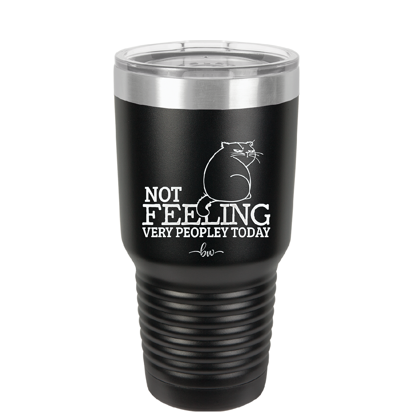 Not Feeling Very Peopley Today - Laser Engraved Stainless Steel Drinkware - 2511 -