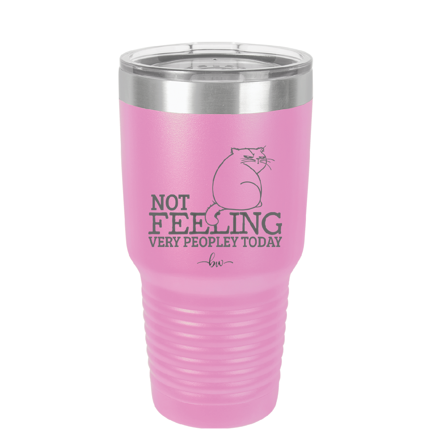 Not Feeling Very Peopley Today - Laser Engraved Stainless Steel Drinkware - 2511 -