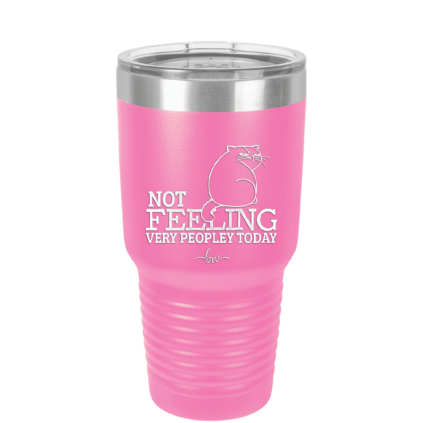 Not Feeling Very Peopley Today - Laser Engraved Stainless Steel Drinkware - 2511 -