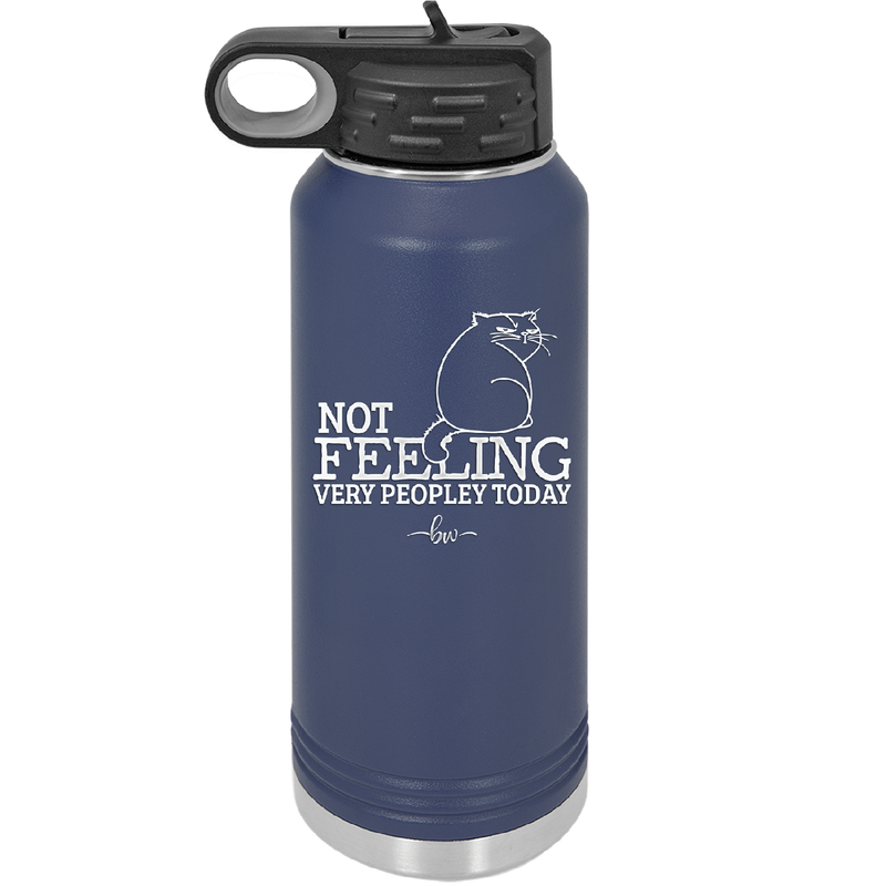 Not Feeling Very Peopley Today - Laser Engraved Stainless Steel Drinkware - 2511 -