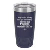 Just in Case Nobody Told You This Today You're an Asshole - Laser Engraved Stainless Steel Drinkware - 2520 -