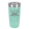 Just in Case Nobody Told You This Today You're an Asshole - Laser Engraved Stainless Steel Drinkware - 2520 -