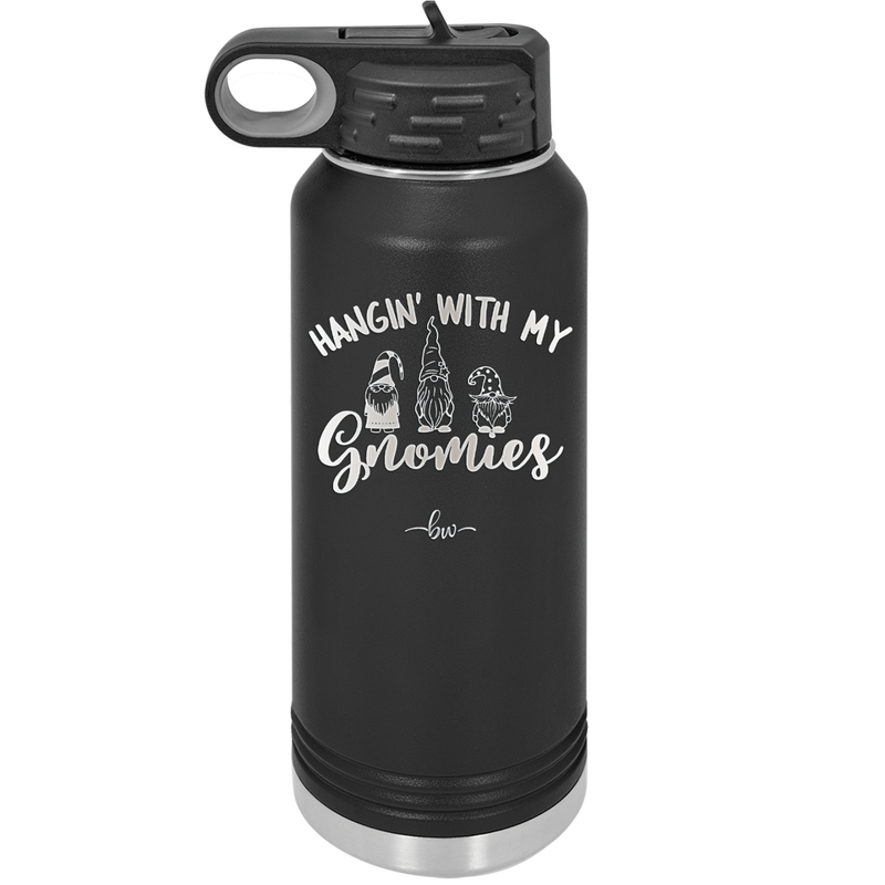 Hangin with My Gnomies 1 - Laser Engraved Stainless Steel Drinkware - 2525 -