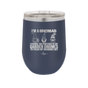 I'm a Gnomad I Change the Positions of My Garden Gnomes to Freak My Neighbors Out - Laser Engraved Stainless Steel Drinkware - 2534 -