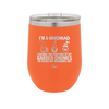 I'm a Gnomad I Change the Positions of My Garden Gnomes to Freak My Neighbors Out - Laser Engraved Stainless Steel Drinkware - 2534 -