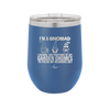 I'm a Gnomad I Change the Positions of My Garden Gnomes to Freak My Neighbors Out - Laser Engraved Stainless Steel Drinkware - 2534 -