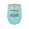 I'm a Gnomad I Change the Positions of My Garden Gnomes to Freak My Neighbors Out - Laser Engraved Stainless Steel Drinkware - 2534 -