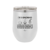 I'm a Gnomad I Change the Positions of My Garden Gnomes to Freak My Neighbors Out - Laser Engraved Stainless Steel Drinkware - 2534 -