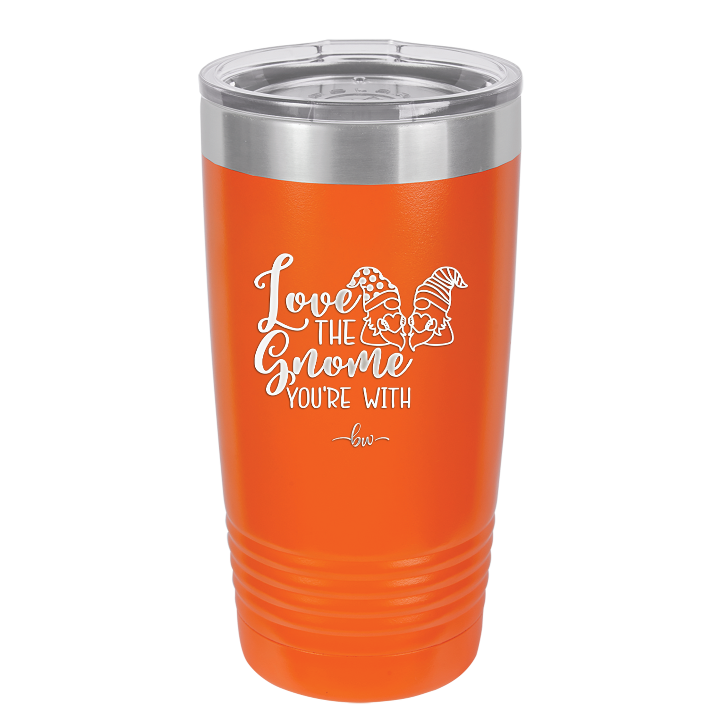 Love the Gnome You're With - Laser Engraved Stainless Steel Drinkware - 2549 -