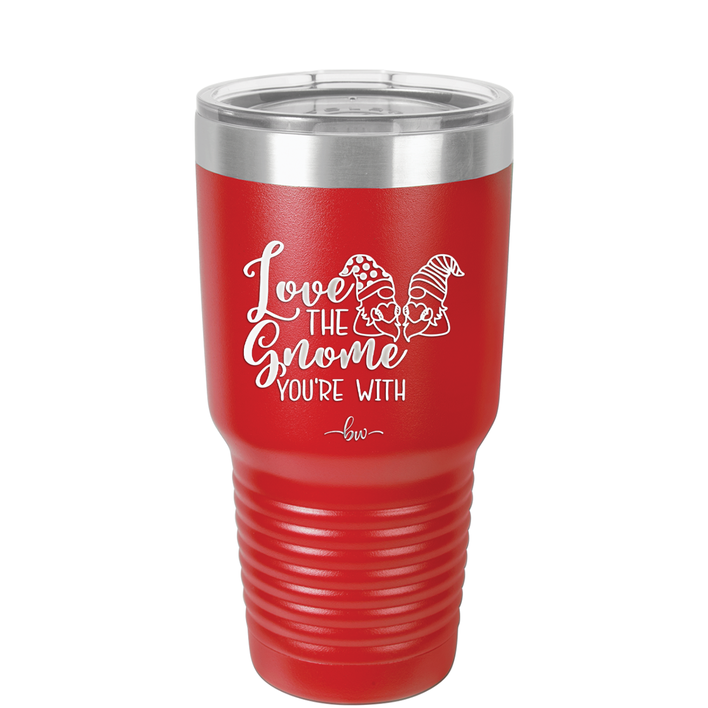 Love the Gnome You're With - Laser Engraved Stainless Steel Drinkware - 2549 -