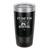 It's Good to Be Gnome 1 - Laser Engraved Stainless Steel Drinkware - 2553 -