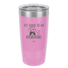 It's Good to Be Gnome 1 - Laser Engraved Stainless Steel Drinkware - 2553 -