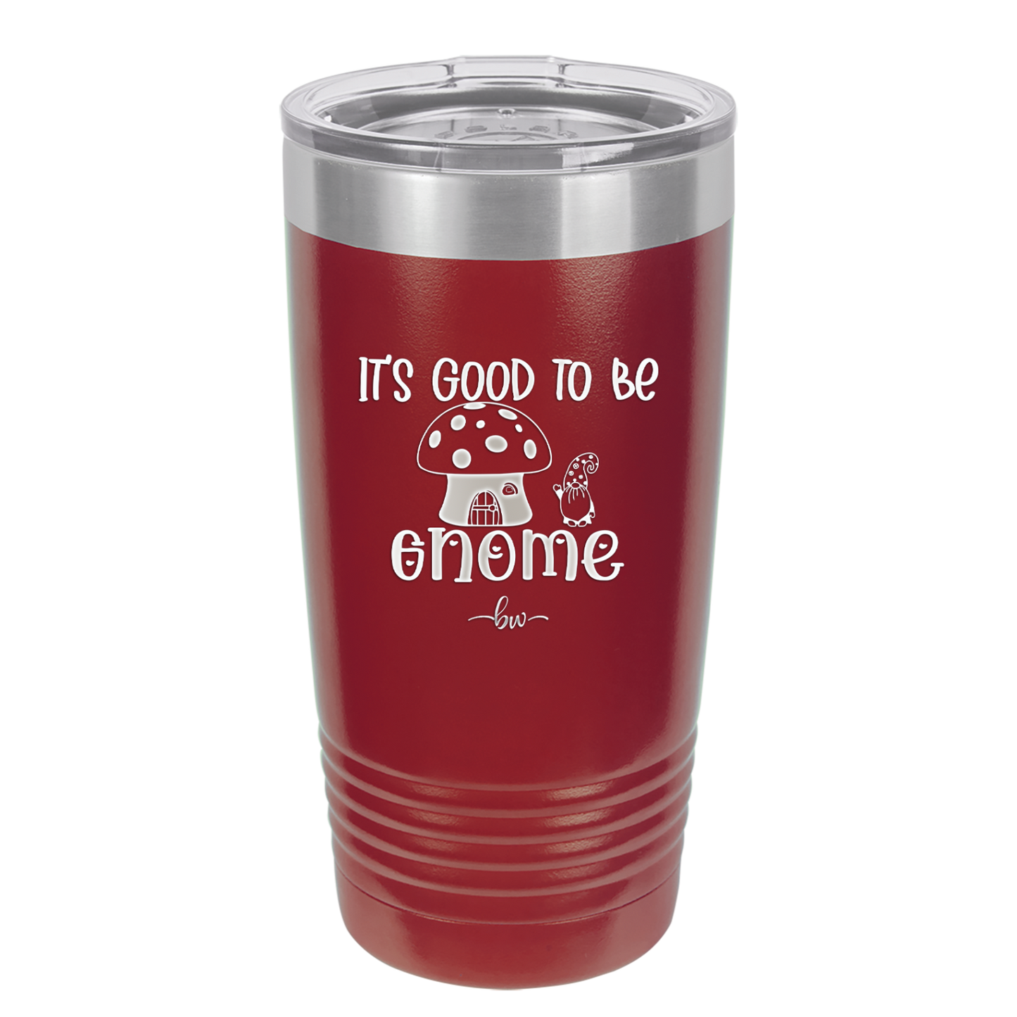 It's Good to Be Gnome 1 - Laser Engraved Stainless Steel Drinkware - 2553 -