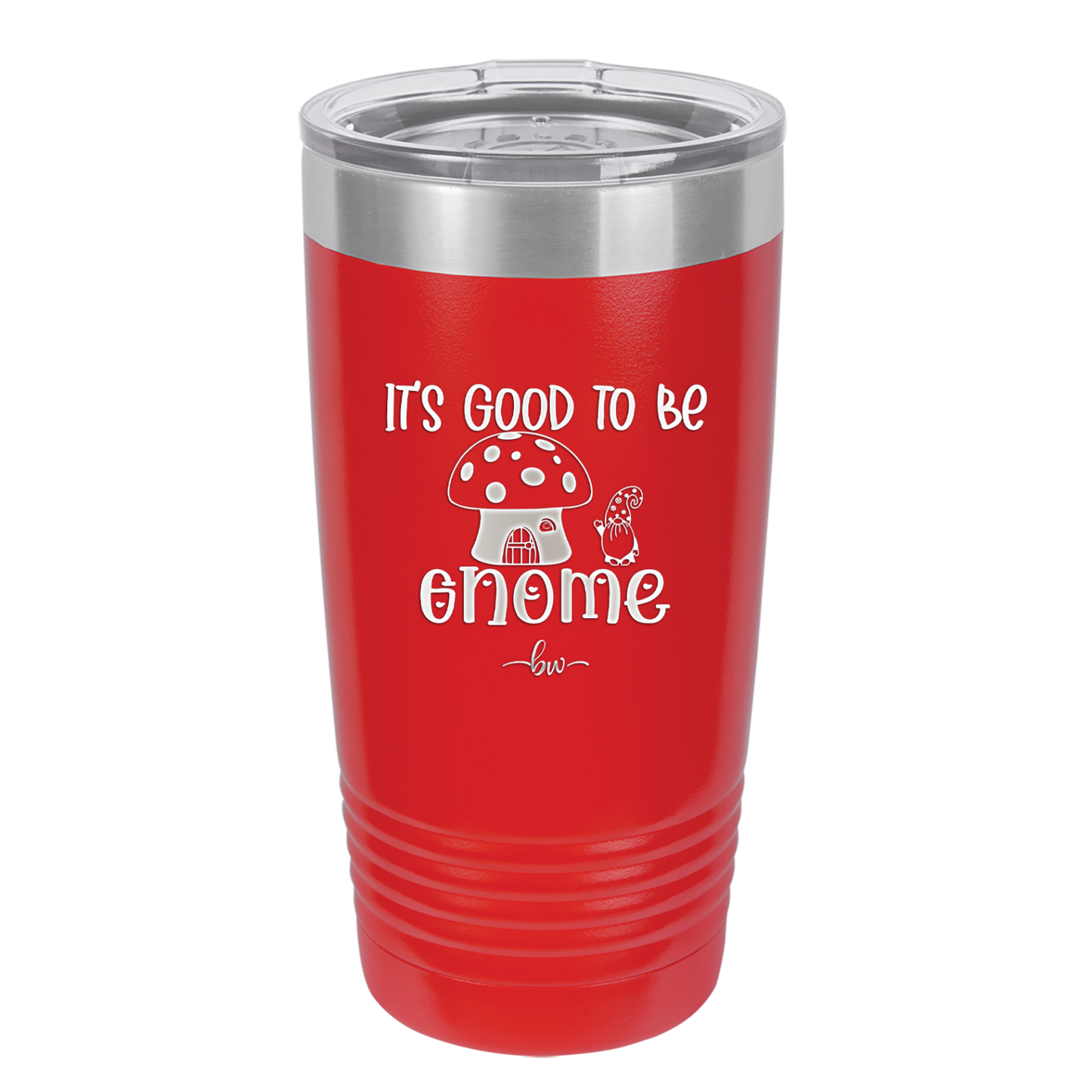 It's Good to Be Gnome 1 - Laser Engraved Stainless Steel Drinkware - 2553 -