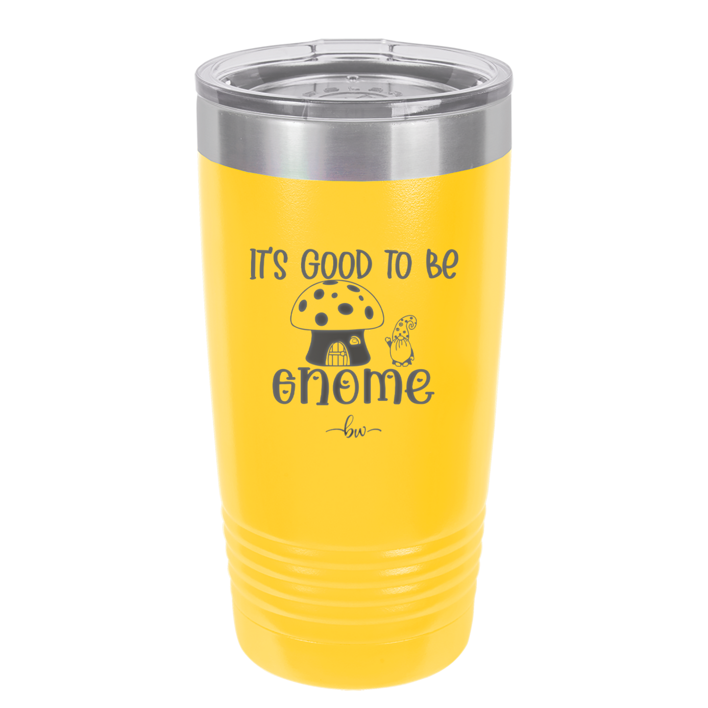 It's Good to Be Gnome 1 - Laser Engraved Stainless Steel Drinkware - 2553 -