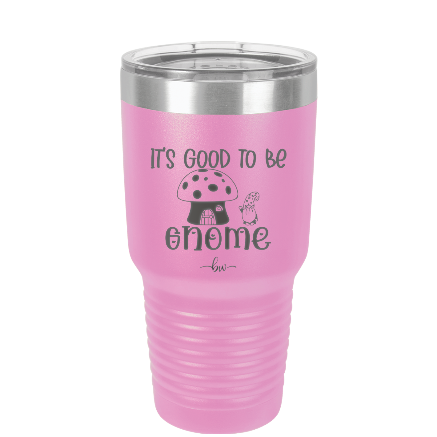 It's Good to Be Gnome 1 - Laser Engraved Stainless Steel Drinkware - 2553 -