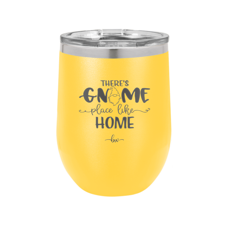 There's Gnome Place Like Home 1 - Laser Engraved Stainless Steel Drinkware - 2555 -