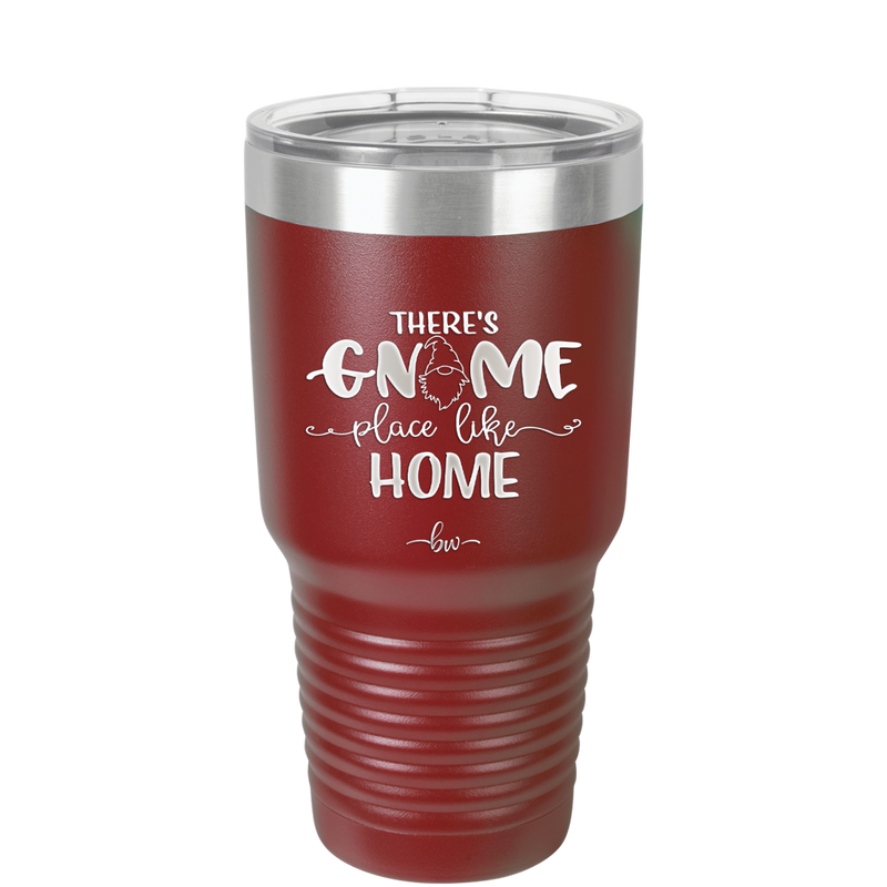 There's Gnome Place Like Home 1 - Laser Engraved Stainless Steel Drinkware - 2555 -