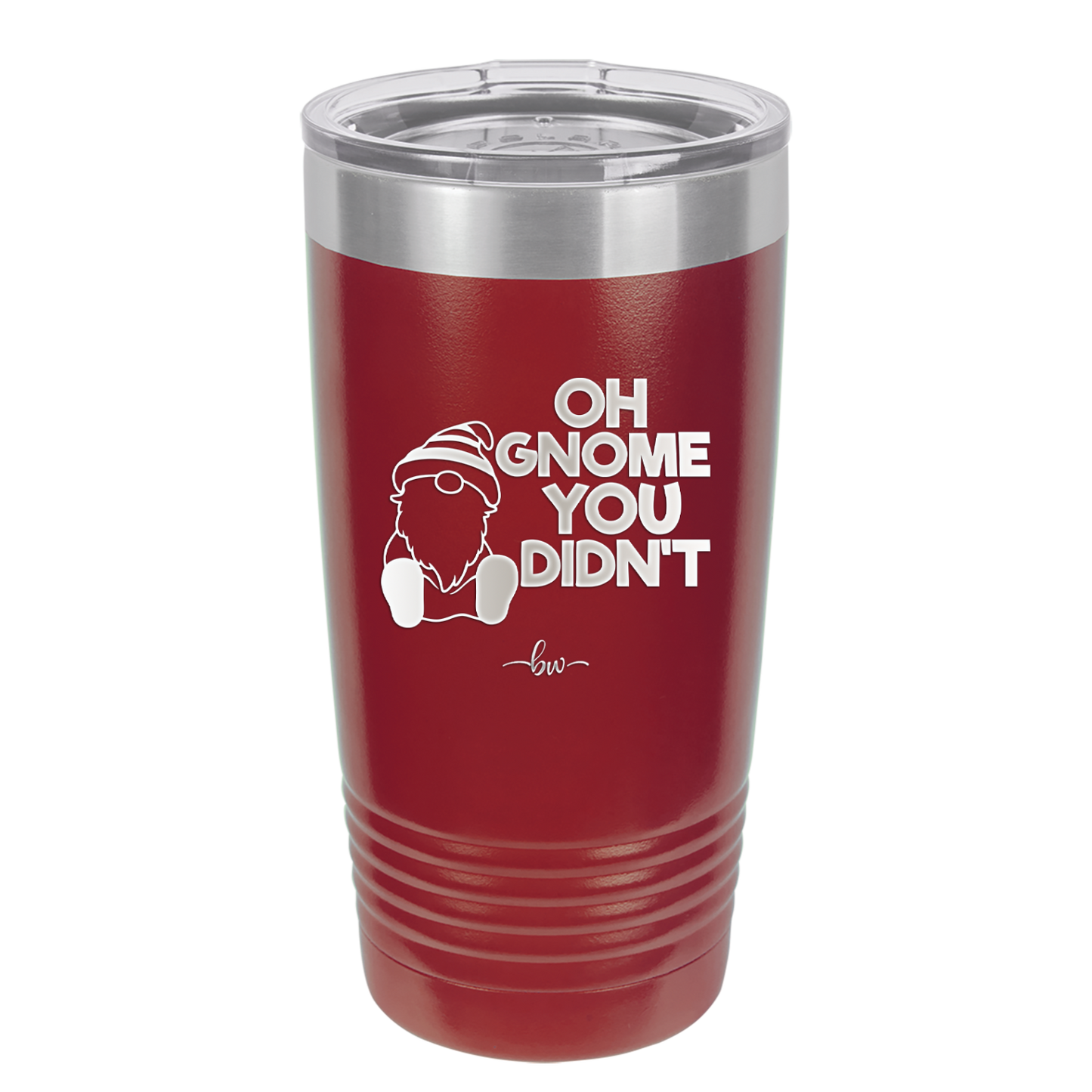 Oh Gnome You Didn't 1 - Laser Engraved Stainless Steel Drinkware - 2559 -