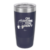 Oh Gnome You Didn't 1 - Laser Engraved Stainless Steel Drinkware - 2559 -