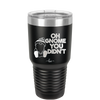 Oh Gnome You Didn't 1 - Laser Engraved Stainless Steel Drinkware - 2559 -