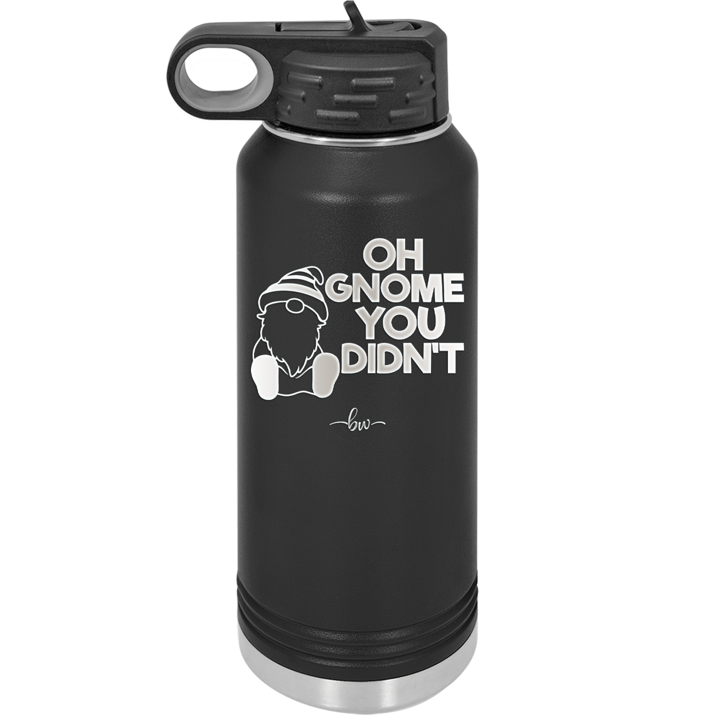 Oh Gnome You Didn't 1 - Laser Engraved Stainless Steel Drinkware - 2559 -